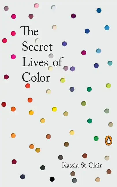 The Secret Lives of Color - Hardcover